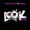 BlocBoy JB - Look Alive (feat. Drake) - Single